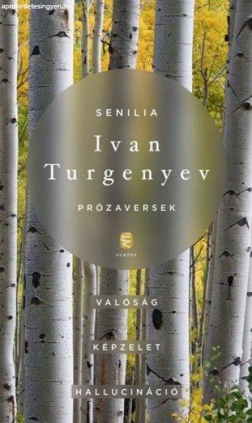 Ivan Szergejevics Turgenyev - Senilia