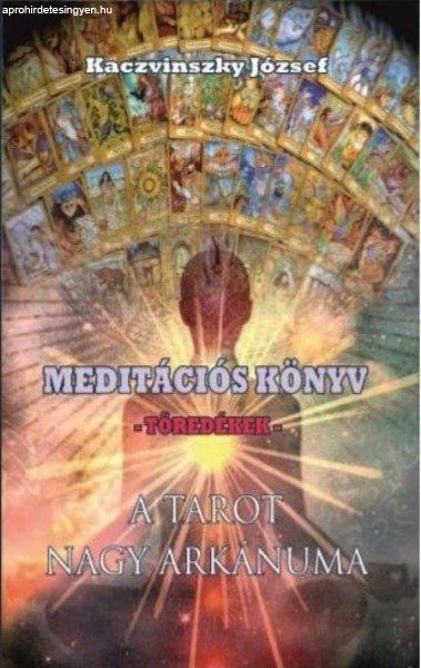 Kaczvinszky József - Meditációs könyv - Töredékek - A Tarot nagy arkánuma
