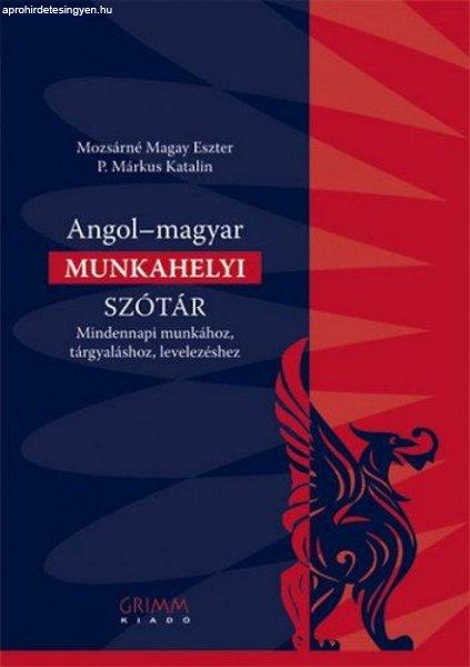 Mozsárné Magay Eszter - Angol-magyar munkahelyi szótár