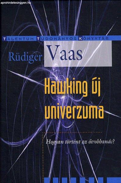 Rüdiger Vaas - Hawking új univerzuma