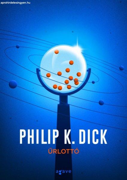Philip K. Dick - Űrlottó