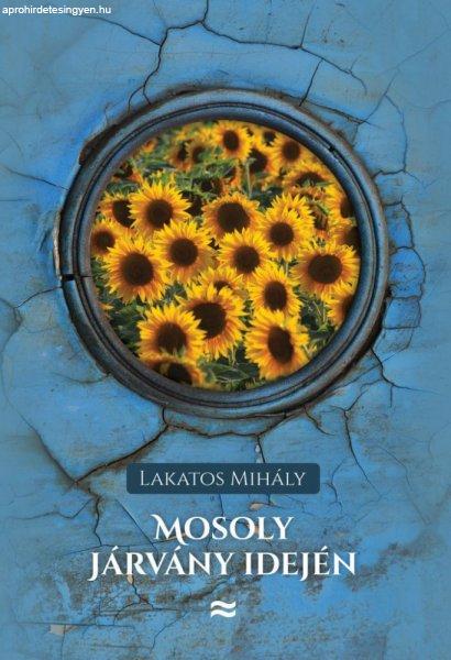 Lakatos Mihály - Mosoly járvány idején