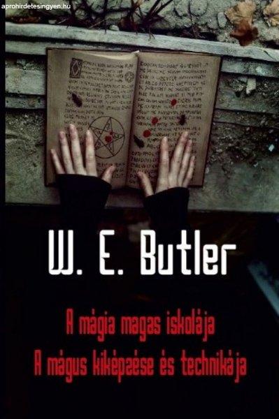 W. E. Butler - A mágia magas iskolája