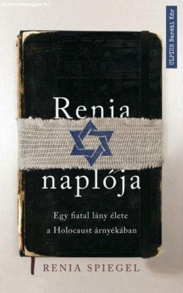 Renia Spiegel - Renia naplója - Egy fiatal lány élete a Holocaust
árnyékában