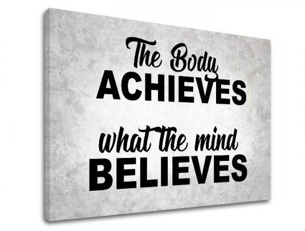 Motivációs vászonképek The body achieves_002 (vászonkép)
