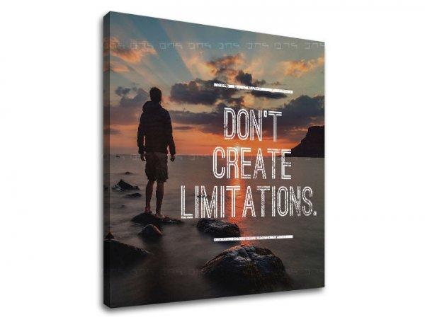Motivációs vászonképek Don´t create limitations (vászonkép)