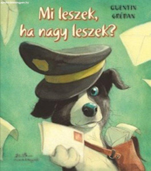 Quentin Gréban: Mi leszek, ha nagy leszek?