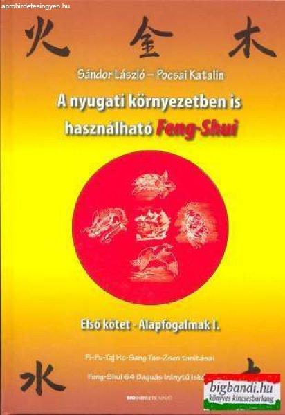 Sándor László - Pocsai Katalin - A nyugati környezetben is használható
feng shui