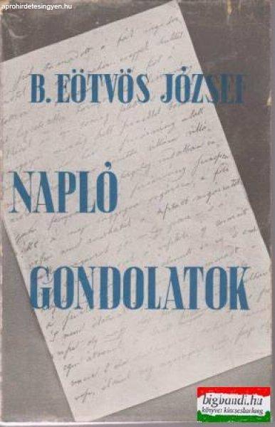 Báró Eötvös József - Naplójegyzetek - gondolatok (felvágatlan példány)