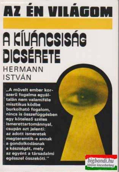 Hermann István - A kíváncsiság dicsérete