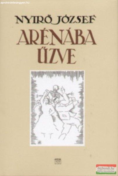 Nyírő József - Arénába űzve