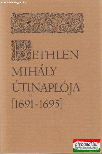 Bethlen Mihály útinaplója (1691-1695)