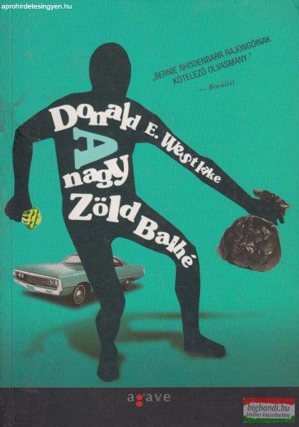 Donald E. Westlake - A nagy Zöld Balhé