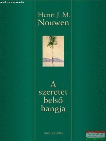 Henri J. M. Nouwen - A szeretet belső hangja