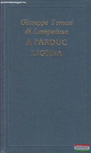 Giuseppe Tomasi di Lampedusa - A párduc / Lighea