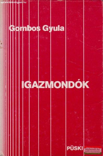 Gombos Gyula - Igazmondók