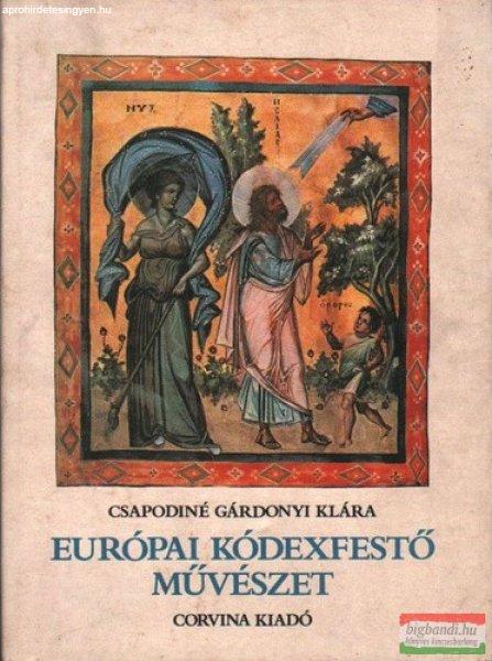 Csapodiné Gárdonyi Klára - Európai kódexfestő művészet