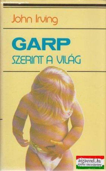 John Irving - Garp szerint a világ 