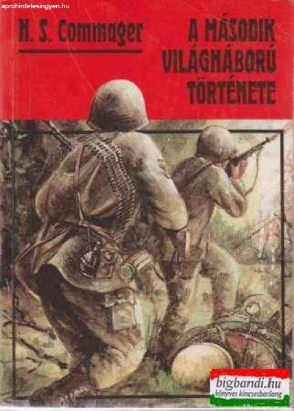 H. S. Commager - A második világháború története