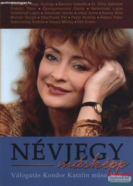 Kondor Katalin - Névjegy - másképp