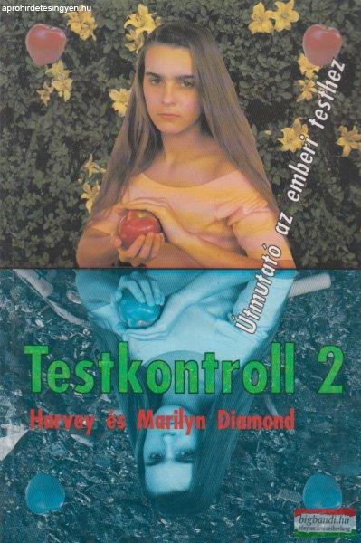 Harvey Diamond, Marilyn Diamond - Testkontroll 2