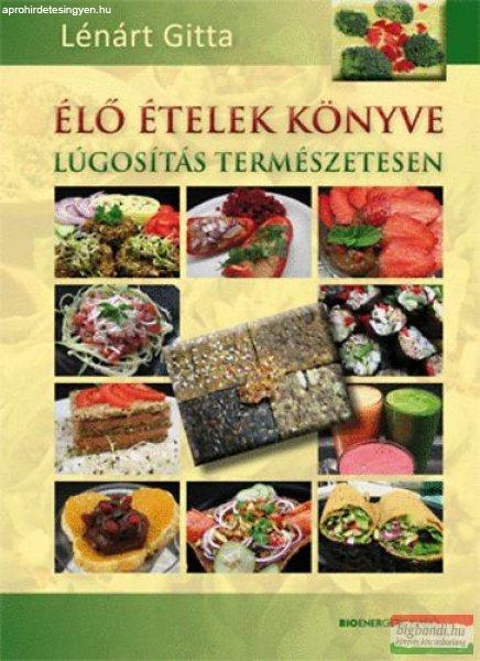 Élő ételek könyve - Lugosítás természetesen
