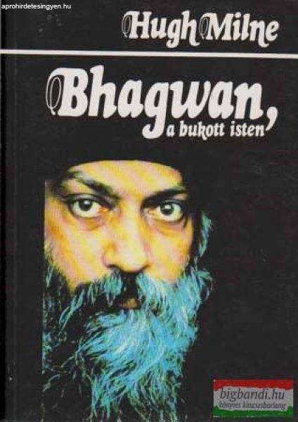 Hugh Milne - Bhagwan, a bukott isten