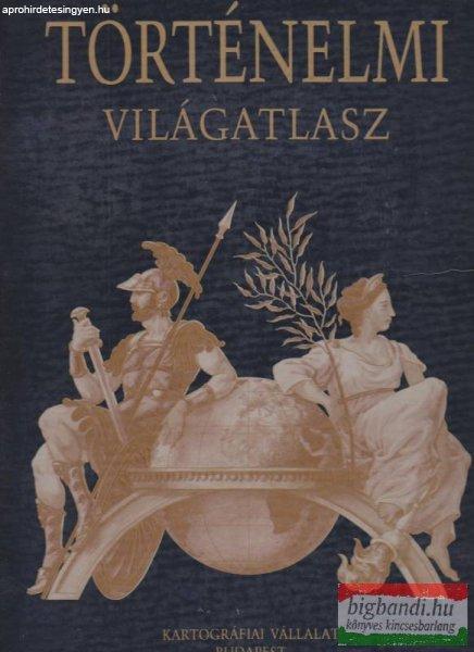 Hidas Gábor szerk. -Történelmi világatlasz