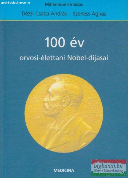 100 év orvosi-élettani Nobel-díjasai