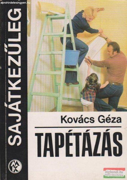 Kovács Géza - Tapétázás