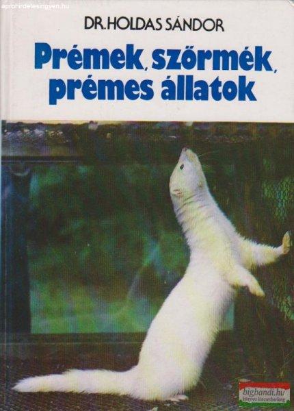 Prémek, szőrmék, prémes állatok