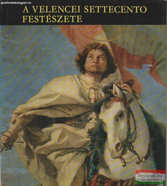 A velencei settecento festészete