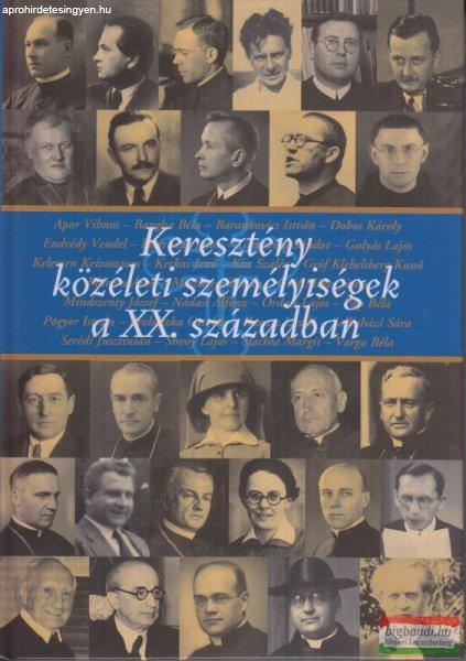 Földesi Margit-Szerencsés Károly szerk. - Keresztény közéleti
személyiségek a XX. században