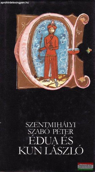 Szentmihályi Szabó Péter - Édua és Kun László