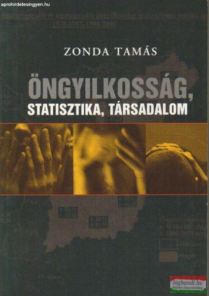 Zonda Tamás - Öngyilkosság, statisztika, társadalom 