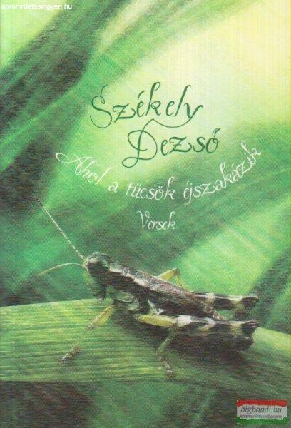 Székely Dezső - Ahol a tücsök éjszakázik