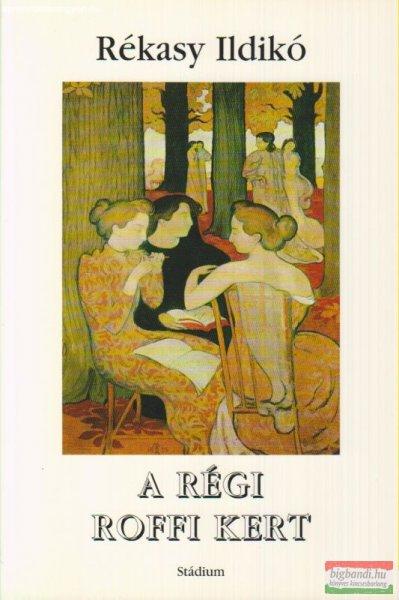A régi roffi kert