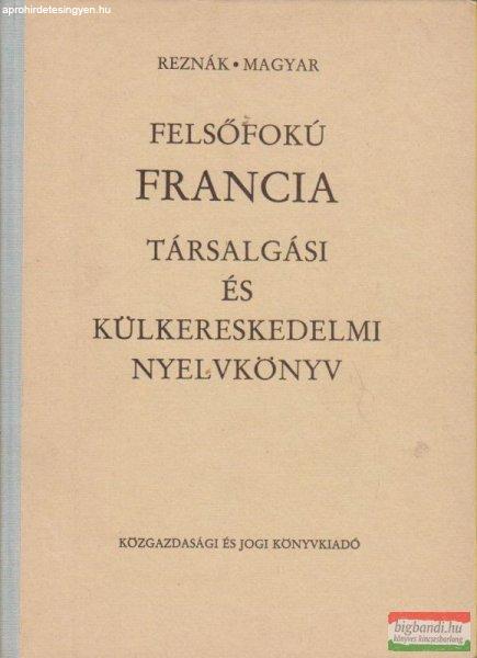Felsőfokú francia társalgási és külkereskedelmi nyelvkönyv