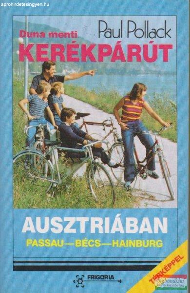 Paul Pollack - Duna menti kerékpárút Ausztriában
