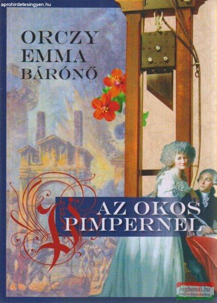 Orczy Emma - Az okos Pimpernel 