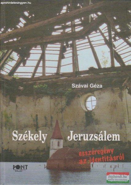 Szávai Géza - Székely Jeruzsálem