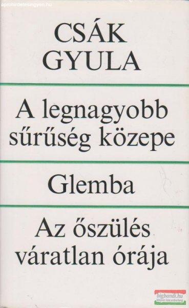 A legnagyobb sűrűség közepe / Glemba / Az őszülés váratlan órája