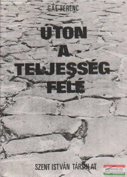 Úton a teljesség felé