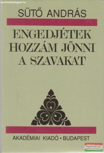 Engedjétek hozzám jönni a szavakat