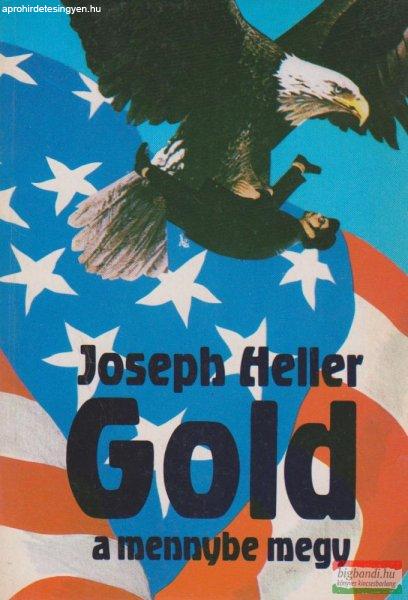 Joseph Heller - Gold a mennybe megy