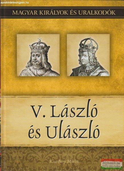 Kiss-Béry Miklós - V. László és Ulászló