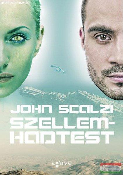 John Scalzi - Szellemhadtest 
