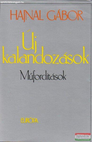 Hajnal Gábor - Új kalandozások - Műfordítások