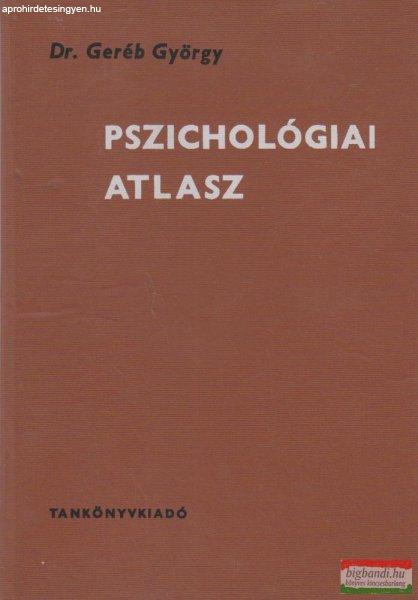 Dr. Geréb György - Pszichológiai atlasz