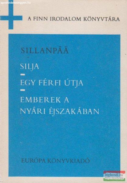 Silja / Egy férfi útja / Emberek a nyári éjszakában
